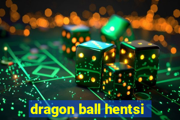 dragon ball hentsi