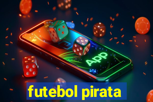 futebol pirata