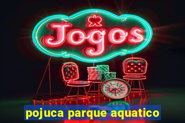 pojuca parque aquatico