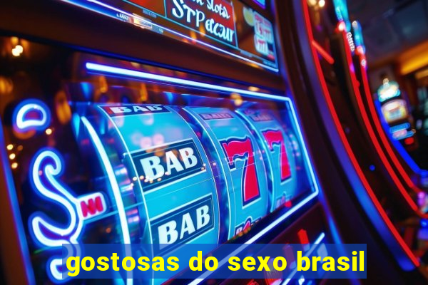 gostosas do sexo brasil