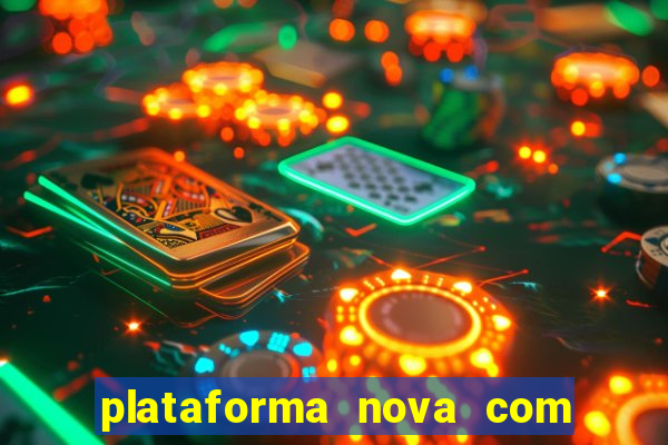 plataforma nova com bonus no cadastro