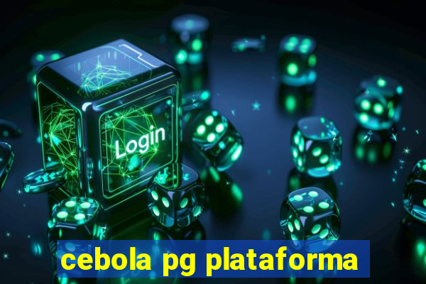 cebola pg plataforma