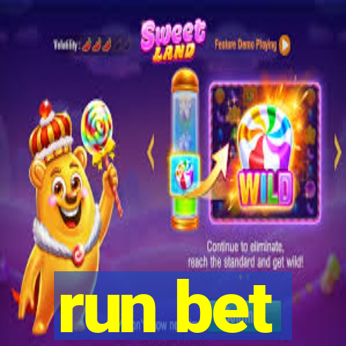 run bet