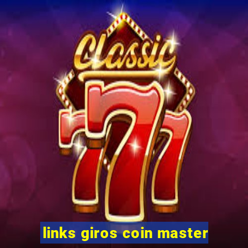 links giros coin master