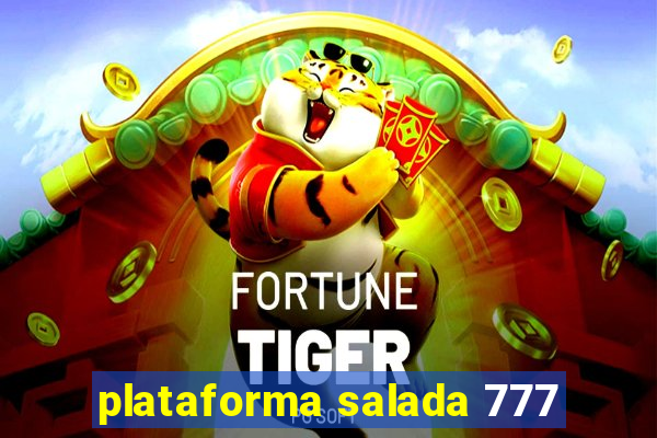 plataforma salada 777