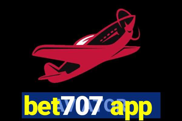 bet707 app