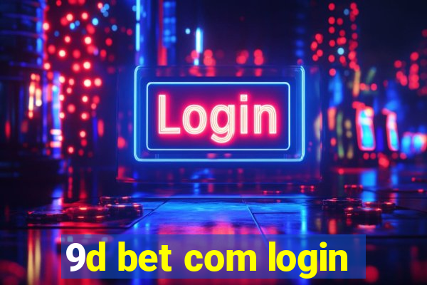 9d bet com login