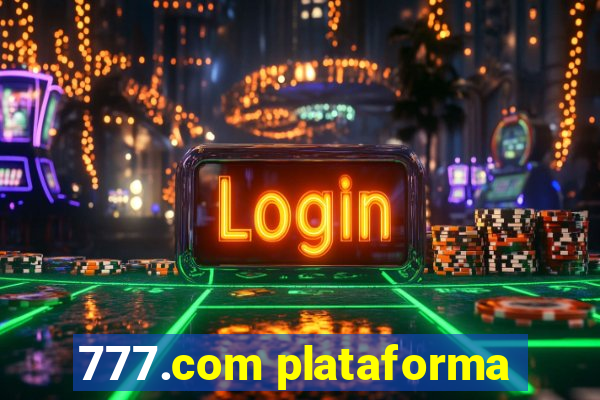 777.com plataforma