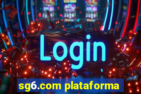 sg6.com plataforma