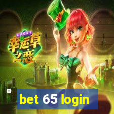 bet 65 login