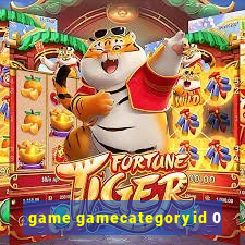 game gamecategoryid 0