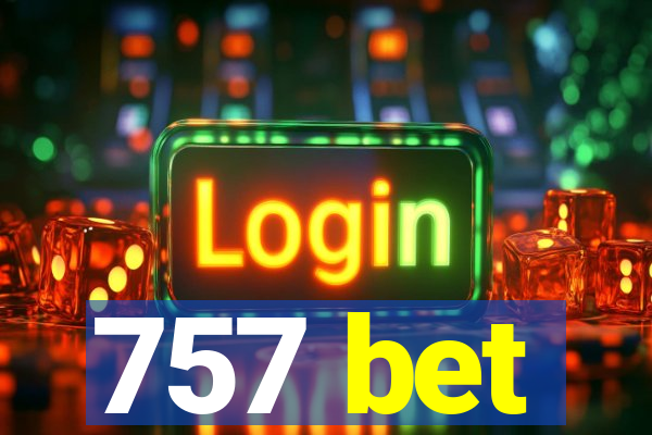 757 bet