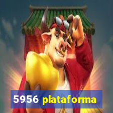 5956 plataforma