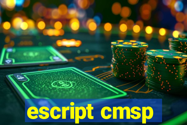 escript cmsp