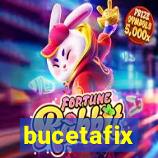 bucetafix