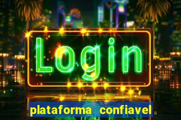 plataforma confiavel para jogar fortune tiger