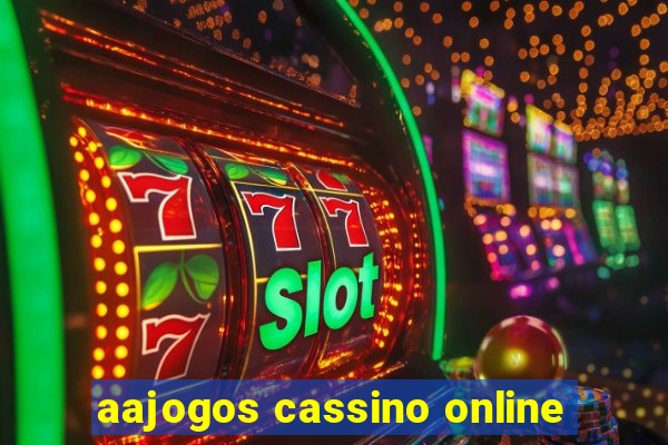 aajogos cassino online