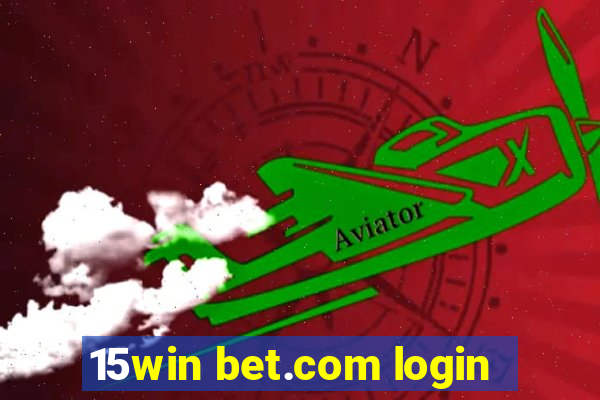 15win bet.com login