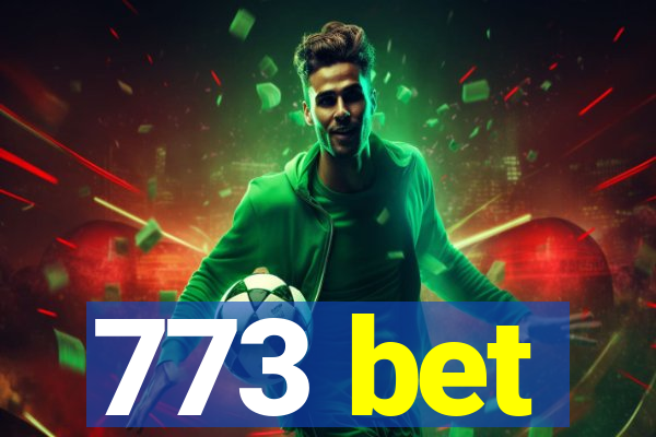 773 bet