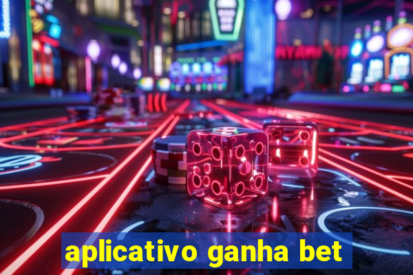 aplicativo ganha bet