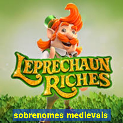 sobrenomes medievais