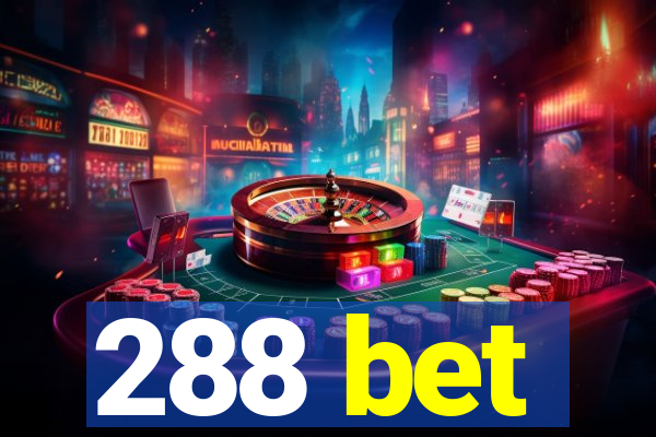 288 bet