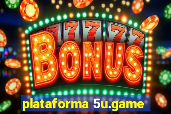 plataforma 5u.game