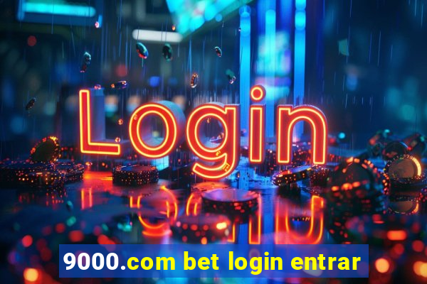 9000.com bet login entrar