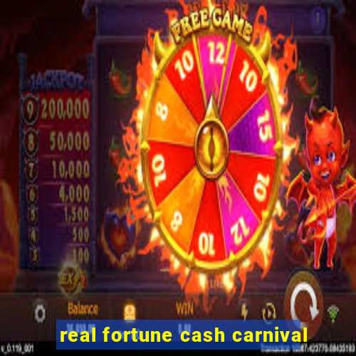 real fortune cash carnival