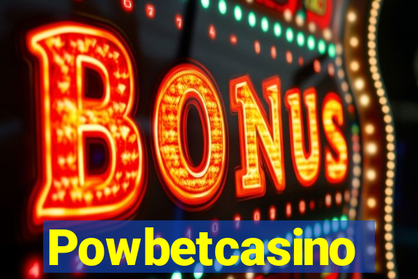 Powbetcasino