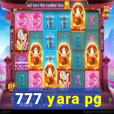 777 yara pg