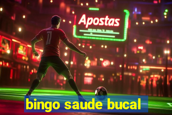 bingo saude bucal