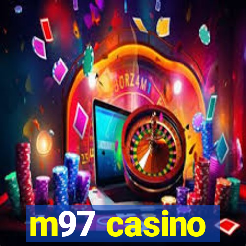 m97 casino