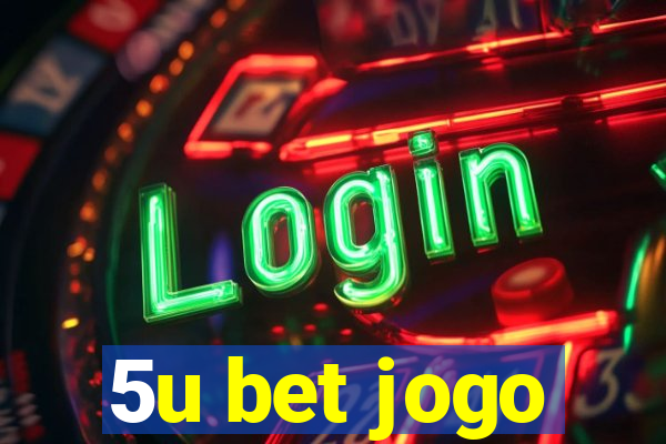 5u bet jogo