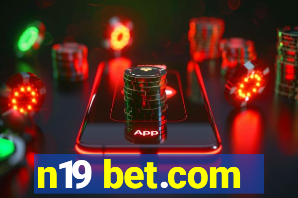 n19 bet.com