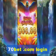 70bet .com login