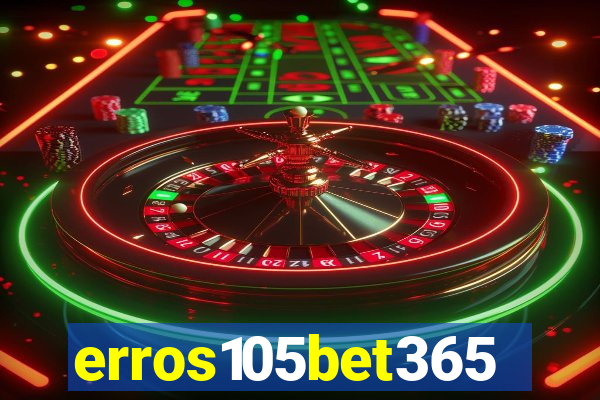 erros105bet365