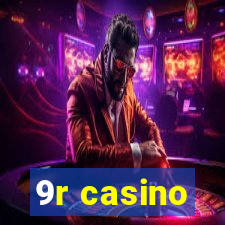 9r casino