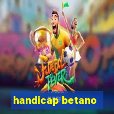 handicap betano