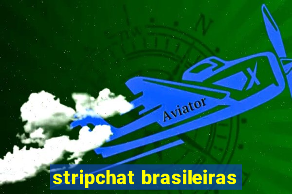 stripchat brasileiras