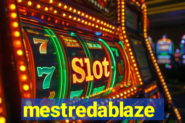 mestredablaze