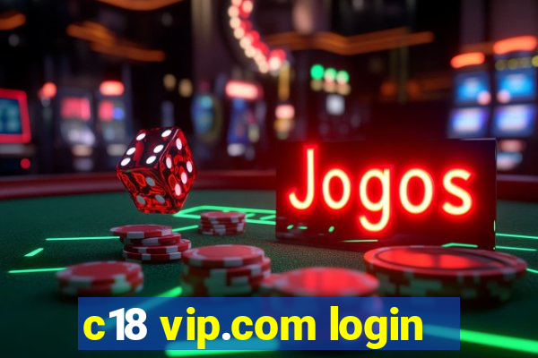 c18 vip.com login