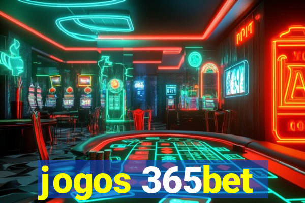 jogos 365bet