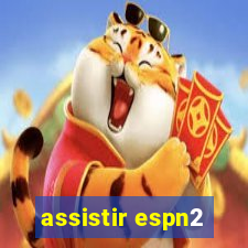 assistir espn2