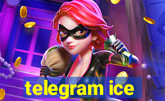 telegram ice