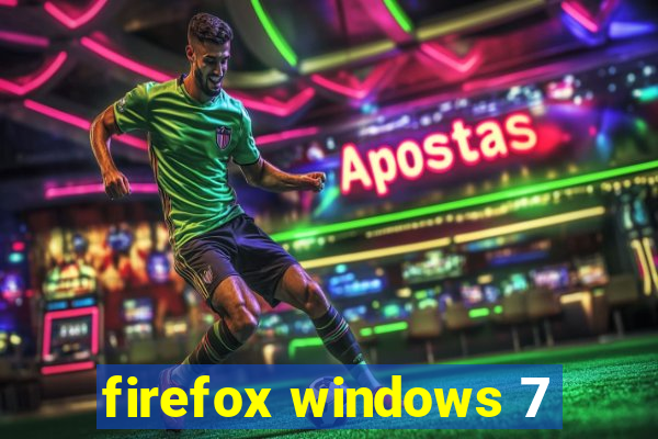 firefox windows 7