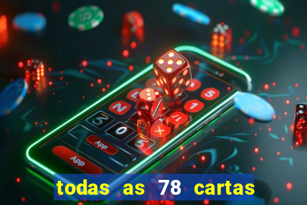 todas as 78 cartas do tarot