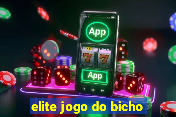 elite jogo do bicho