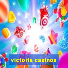 victoria casinos