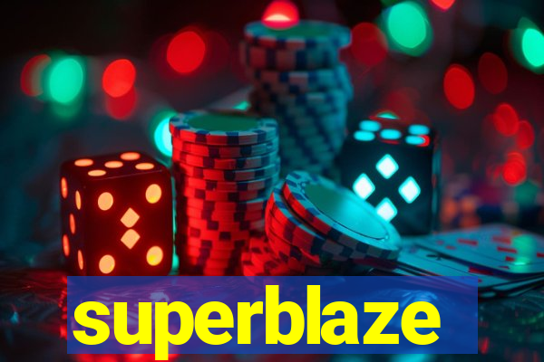 superblaze